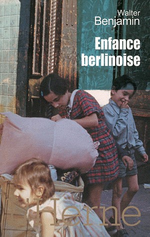 Enfance berlinoise vers 1900 : Version dite de Giessen (1932-1933) [9782851974495]