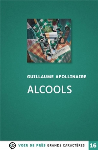 ALCOOLS: Grands caractères, édition accessible pour les malvoyants