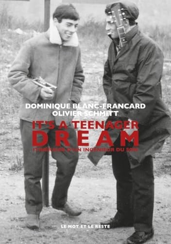 It's a Teenager Dream - Itinéraire d'un ingénieur du son