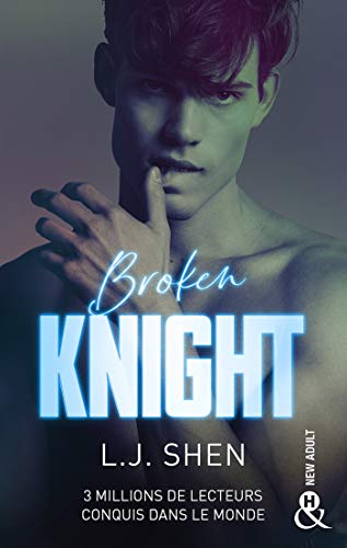 Broken Knight: Après Dirty Devil découvrez la suite de nouvelle série New Adult de L.J. Shen ALL SAINTS HIGH