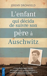 L'enfant qui décida de suivre son père à Auschwitz