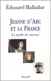 Jeanne d'Arc et le mythe du sauveur