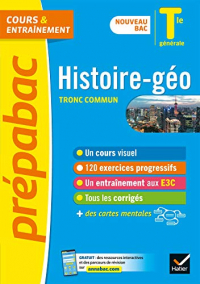 Histoire-Géographie Tle générale (tronc commun) - Prépabac Cours & entraînement: nouveau programme, nouveau bac (2020-2021)