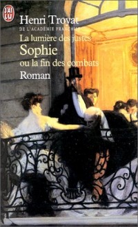 La Lumière des justes : Sophie ou la fin des combats