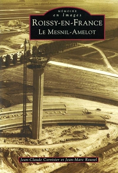 Roissy-en-France le Mesnil-Amelot