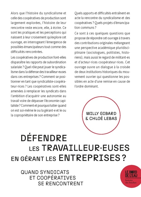 Défendre les travailleurs en gérant les entreprises ?: Quand syndicats et coopératives se rencontrent