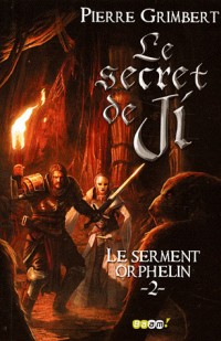 Le Secret de Ji, Tome 2 : Le serment orphelin