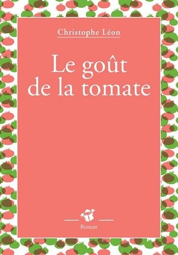 Le goût de la tomate