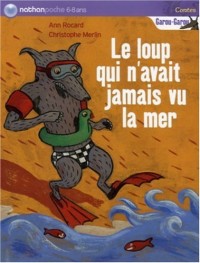 Le loup qui n'avait jamais vu la mer