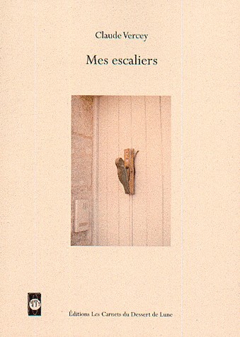 Mes escaliers : études, poèmes et variations