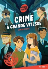 Mystères à huis clos - Crime à grande vitesse [Poche]