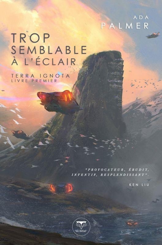 Terra Ignota : Tome 1, Trop semblable à l'éclair