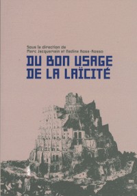 Du bon usage de la laïcité