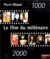 Le film du millénaire : 1000-2000