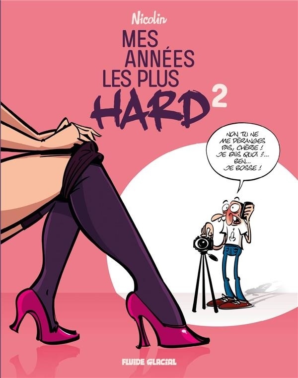 Mes années les plus hard : Tome 2