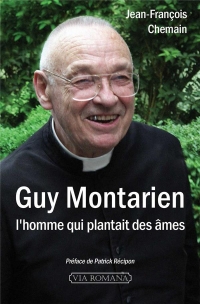 Guy Montarien, l'Homme Qui Plantait des Âmes