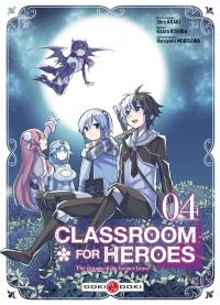 Classroom for heroes - Volume 04