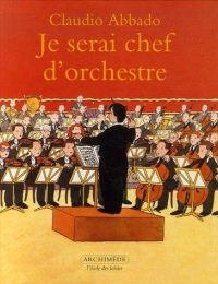 Je serai chef d'orchestre