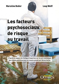 Les facteurs psychosociaux de risque au travail
