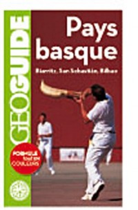 Pays basque: Biarritz, San Sebastián, Bilbao