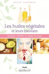 Les huiles végétales et leurs bienfaits