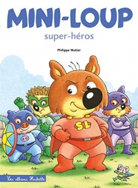 Mini-Loup - Super-héros