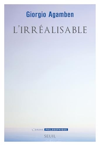 L'Irréalisable: Pour une politique de l’ontologie