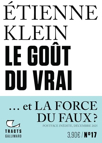 Le goût du vrai: Nouvelle édition