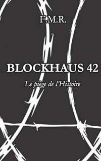 Blockhaus 42: Le piège de l'Histoire