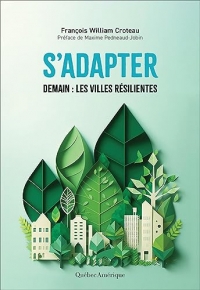 S’adapter: Demain : les villes résilientes