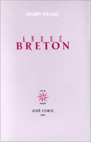 André Breton : Quelques aspects de l'écrivain