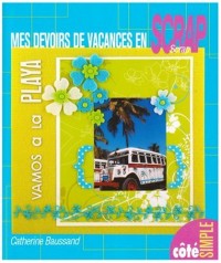Mes devoirs de vacances en scrap