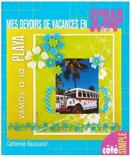 Mes devoirs de vacances en scrap