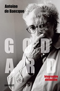 Godard - Edition définitive : biographie (essai français)