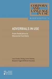 Adverbials in Use: From Predicative to Discourse Functions