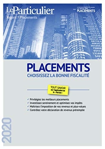 Placements : Choisissez la Bonne Fiscalite