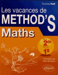 Les Vacances de Méthod'S Maths de la Seconde à la Première S