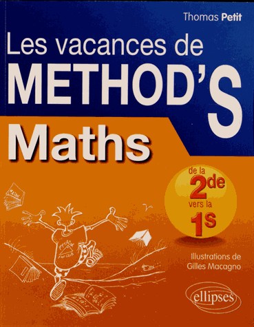 Les Vacances de Méthod'S Maths de la Seconde à la Première S