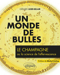 Un monde de bulles : Le champagne ou la science de l'effervescence