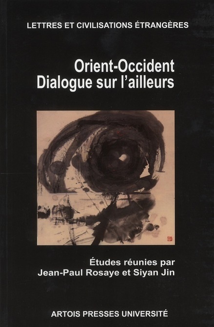 Orient-Occident : Dialogue sur l'ailleurs