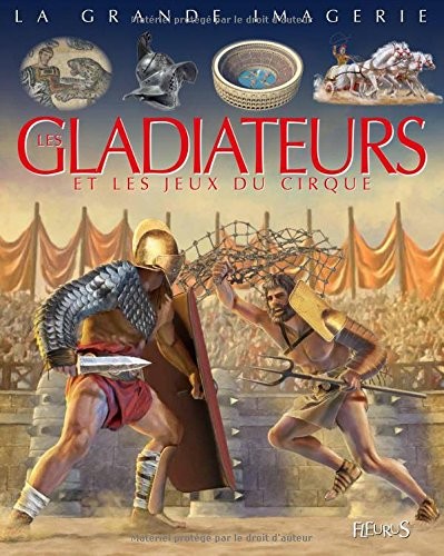 Les gladiateurs et les jeux du cirque