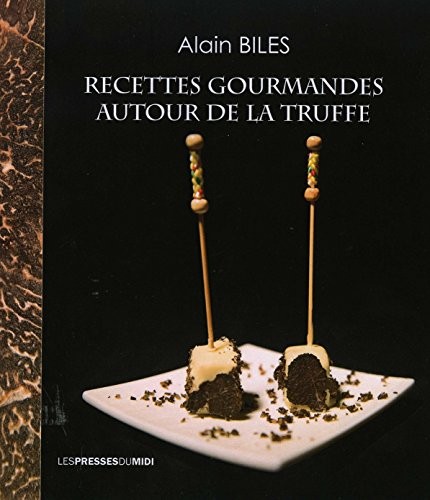 Recettes gourmandes autour de la truffe