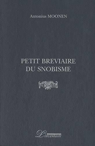 Petit bréviaire du snobisme
