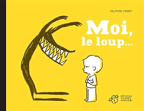 Moi, le loup..., Intégrale :