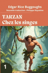 Tarzan chez les singes: (Nouvelle traduction en Français)