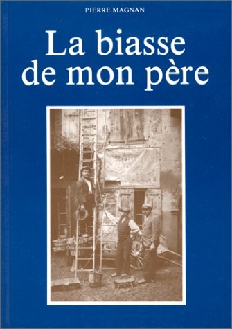 Le biasse de mon père [9782906162044]