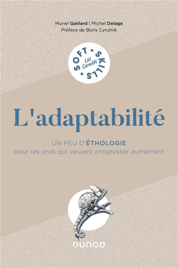 L'adaptabilité: Un peu d'éthologie pour les pros qui veulent progresser autrement