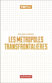 Les métropoles transfrontalières