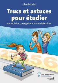 Trucs et astuces pour étudier : Vocabulaire, conjugaisons et multiplications