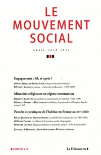 Engagements : 68, et après ? / Minorités religieuses en régime communiste / Pensées et pratiques de l'habitat en France au XXe siècle